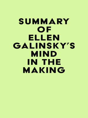 cover image of Summary of Ellen Galinsky's Mind in the Making